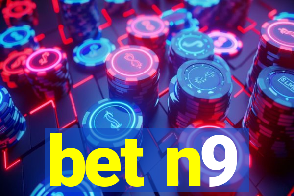 bet n9